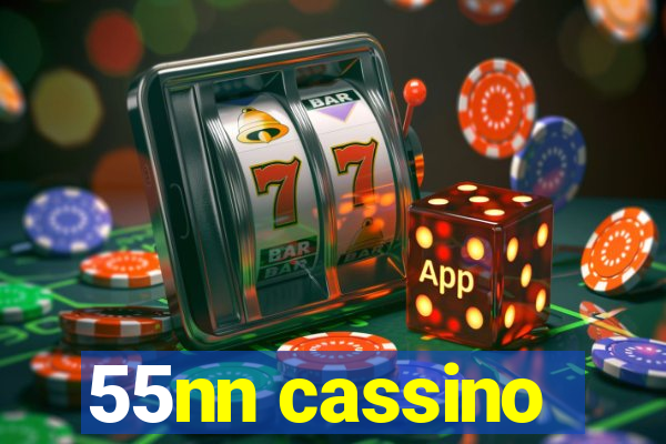 55nn cassino